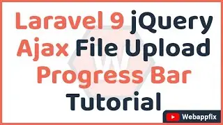 Laravel 9 Jquery Ajax File Upload Progress Bar Tutorial | File Upload Progress Bar | Progressbar