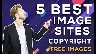 Top 5 best Image Sites To Download Images Copyright free images