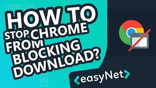 How to stop chrome from blocking downloads 2021?