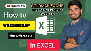 How to VLOOKUP the Nth Value in Excel | Goldman Sachs Interview Question Explained