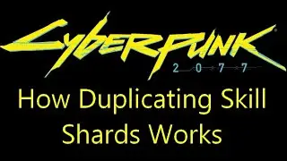 How to duplicate a skill shard in Cyberpunk 2077 (quickhacking infinite XP exploit)