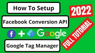 How to Set up Facebook Conversion API with Google Tag Manager Server Side 2022