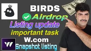 BIRDS Airdrop Listing date Birds Airdrop eligible Task w.coin snapshot Listing date Best telegram