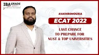 ECAT 2022: last chance to prepare for NUST & Top Universities