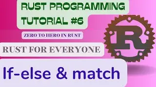 #6 Rust Programming Tutorial | If-else | match (switch) | Learn Rust | #rust #rustlang @CodeasByteS