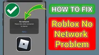 How to fix roblox no network problem | roblox connection error | no network roblox (2024)