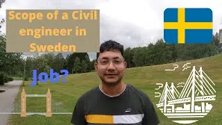 Scope of a Civil & Construction engineer in Sweden | My wife is a Civil design engineer