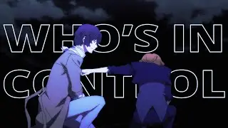 [AMV] Dazai & Chuuya - Who’s In Control (Set It Off)
