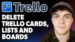 How to Delete Trello Cards, Lists and Boards [2024 Full Guide]