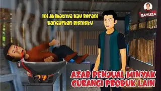 Sering Terjadi Kawan Iri Dengki Suka Mensabotase Dagangan Sahabatnya  ~ Animasi Spesial Ramadhan