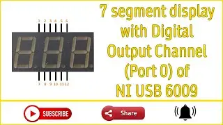 7 Segment Display with NI USB 6009 - LabVIEW 2019