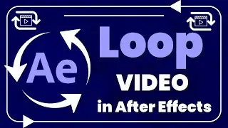 How to Loop Video Footage in After Effects