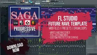 FL Studio Future Rave Template - Saga by Saftik Production