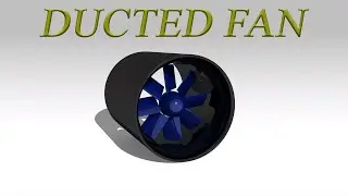 ✅💯✅ Timelapse # 104 : Ducted Fan with Airfoil Cross-Section Blades and Duct