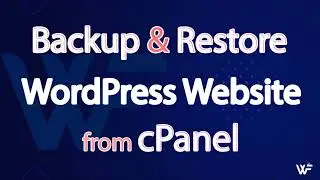 How to Backup and Restore WordPress Website from cPanel | Easy Way to Backup WordPress Site