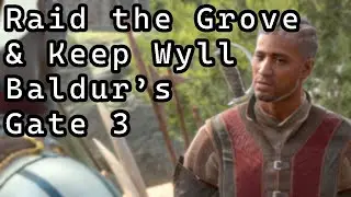 How to Raid the Grove and Keep Wyll As a Companion in Baldurs Gate 3 (Also Romance Minthara)