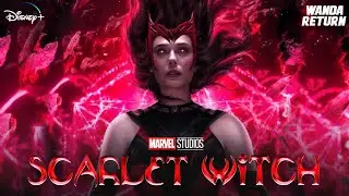Scarlet witch movie release date, Scarlet witch movie Kab aaegi, Scarlet witch return in MCU
