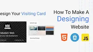 How to make a designing website with HTML, CSS and JS. Visiting card Designer