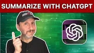 How To Summarize Articles and Videos With ChatGPT