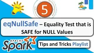 5. eqNullSafe | Equality test that is safe for null values | Apache Spark🌟Tips 💡