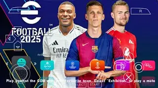 eFOOTBALL PES 2025 PPSSPP CAMERA PS5 ANDROID OFFLINE NEW KITS 2024/25 REAL FACES & LATEST TRANSFERS
