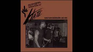 SECRET HATE   Early Days Discography   1981 1985 Full Album