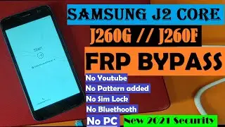 Samsung J2 Core(J260G) Frp/Bypass Google Account Lock 2021- Samsung J2 Core (J260) GOOGLE/FRP BYPASS