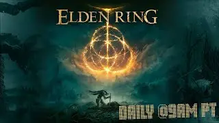 Elden Ring | Chill & Chat Let's Play Walkthrough | Day 18 | Nightreign Is Coming