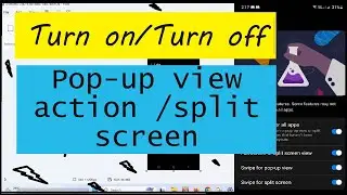 How to Turn on and Turn off Pop-up View Action or Split Screen on Android? | @LeonsBD