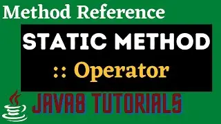 What is method reference Java 8 | Java 8 Method Reference | Static Method reference in Java8