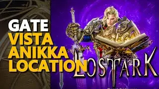 Gate Vista Lost Ark Anikka