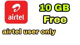 Airtel best internet offer 2019. Free mb airtel. 10 GB free airtel