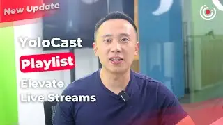 Using YoloCast's New Feature Playlist to Elevate Your Live Streams