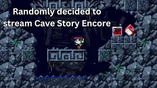 Luckygames_Spider randomly decides to stream Cave Story Encore for some reason | Cave Story Encore