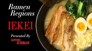 Ramen Regions - Episode 10 Iekei Ramen