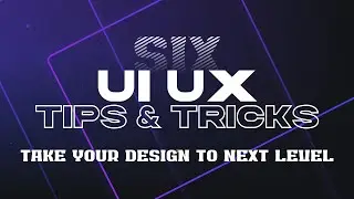 6 UI UX Tips and Tricks that actually work
