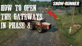 How To Open The Gateways Trailer Store And More In Phase 8 Or Season 8 NEW Snowrunner Update/DLC