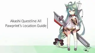 Azur Lane Akashi Pawprint Quest Video Guide