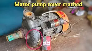 How to repair a cracked motor pump cover |Motor repairing|Hi power electric works