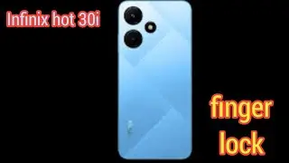 Finger Lock In Infinix Hot 30i, Infinix Hot 30i Finger Lock Kaise Lagaen,How To Set Fingerprint Lock