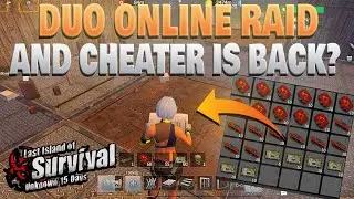 LAST ISLAND OF CHEATER IS BACK?  DUO ONLINE RAID AND COUNTER RAID LAST ISLAND OF SURVIVAL