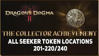 Dragons Dogma 2: The Collector Achievement (Seeker Tokens 201-220)