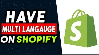 How To Have Multi Language Site On Shopify 2024 (UPDATED WAY)