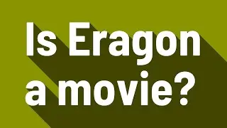 Is Eragon a movie?