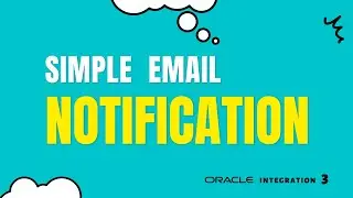 How to send email notification with Oracle Integration 3, send plain text email, OIC 3