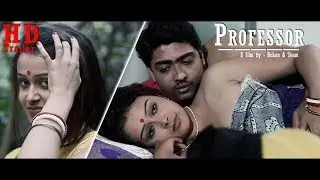 Bengali Short Film 2018 | Professor | Trailer | HD | Moitri | Suman | Suvasis