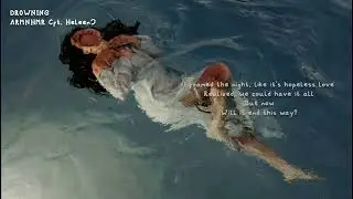 Drowning - ARMNHMR (ft. Heleen) 