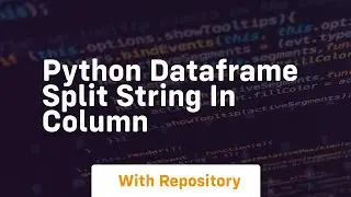 python dataframe split string in column