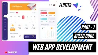 Flutter Web App Development | Static Web App | Speed Code | Progressive Web App | Part - 1