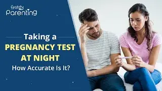 How Accurate Is a Pregnancy Test at Night?